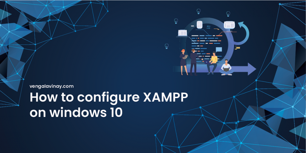 How to configure XAMPP on windows 10